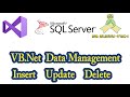 VB Net and SQL Server Data Management : Insert  Update  Delete Using Module