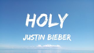 Justin Bieber - Holy (Lyrics) Ft. Chance The Rapper - Dua Lipa, Billie Eilish, Jason Aldean, Noah Ka