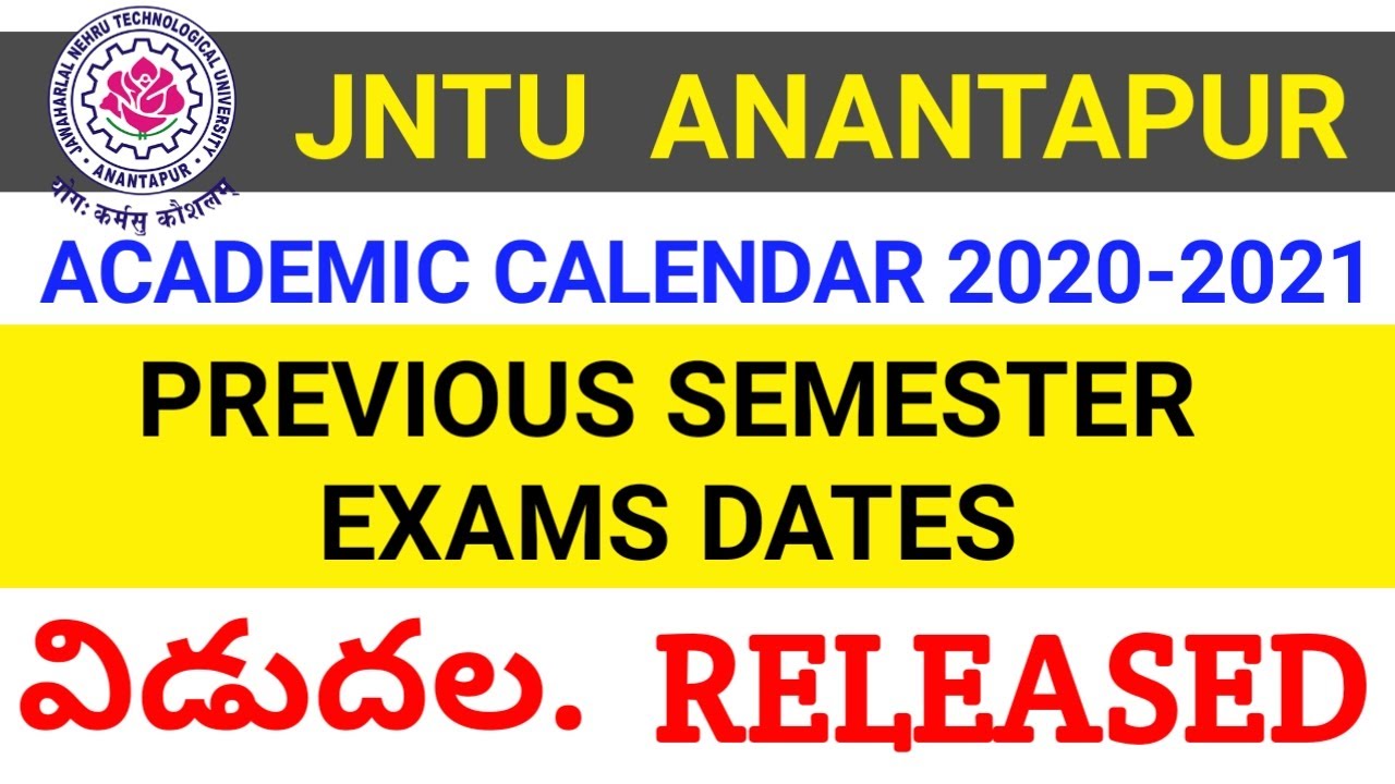 JNTUA PREVIOUS SEMESTER EXAMS AND ACADEMIC CALENDAR 2020-2021 RELEASED || JWALA TELUGU VIDYA ||