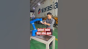 Cobot cộng tác hàn mini #cobot #cobothan #robothan #robothanlaser #robothanmig