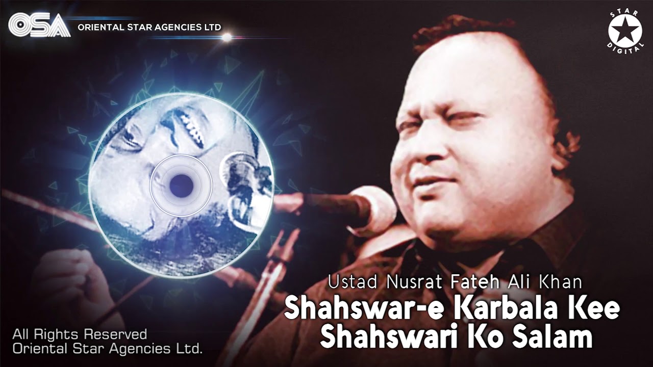 Muharram Special  Shahswar e Karbala Kee Shahswari Ko Salam  Nusrat Fateh Ali Khan  OSA Worldwide