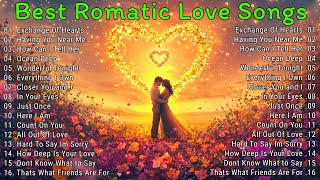 Some beautiful love songs 💖~Love Songs and Romantic Songs💖 ~  Romantic Ballads Music💖