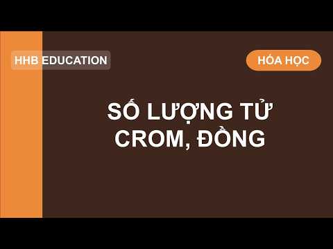 Video Bốn số lượng tử điện tử cuối cùng của Cr và Cu |... - youtube