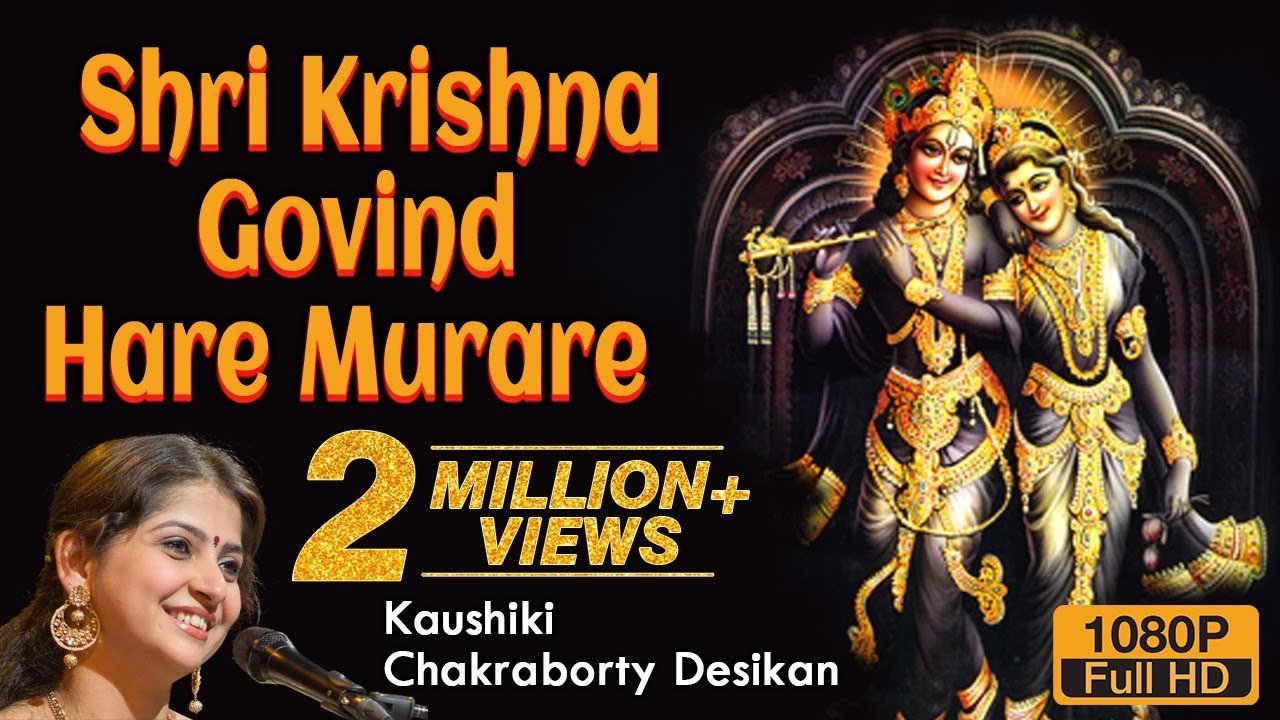 Shri Krishna Govind Hare Murare  Kaushiki Chakraborty Desikan  Video Song  Devotional Song 2021