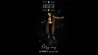 Cassette   My Way DJ ROBY J Dance Remix 2021 Resimi