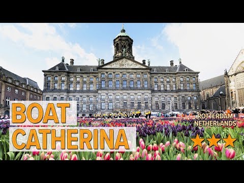 boat catherina hotel review hotels in rotterdam netherlands hotels