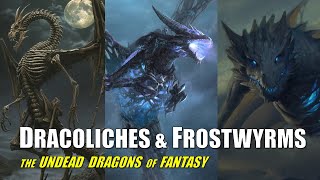 10 Undead Dragons in Different Fiction/Fantasy Worlds