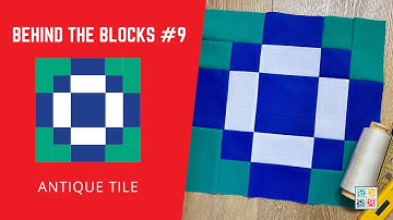 Antique Tile Quilt Block -  - Behind the Blocks S01: E09