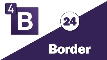 24 - ( Bootstrap 4 Tutorial ) Utilities : Border