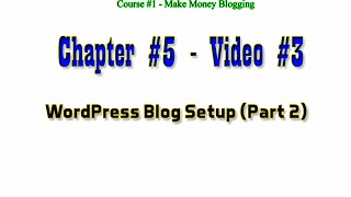 WordPress Blog Setup Part-2 [Detailed Instructions]