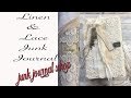 SOLD-Linen & Lace Junk Journal