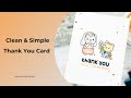 My Favorite Stamp from the SSS Release! + Clean & Simple Thank You Card Idea