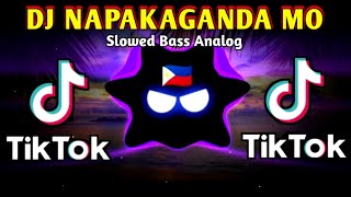 DJ SAD BASS - NAPAKAGANDA MO X TIKTOK VIRAL TREND (SLOWED BASS ANALOG) 2024 REMIX