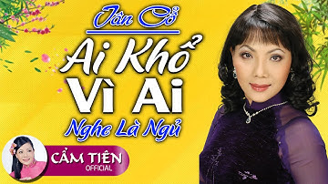 Lấy Hết Nước Mắt Khán Giả Với Bài Tân Cổ Ai Khổ Vì Ai - NSUT Cẩm Tiên ,Tuyển Tập Tân Cổ Buồn Da Diết