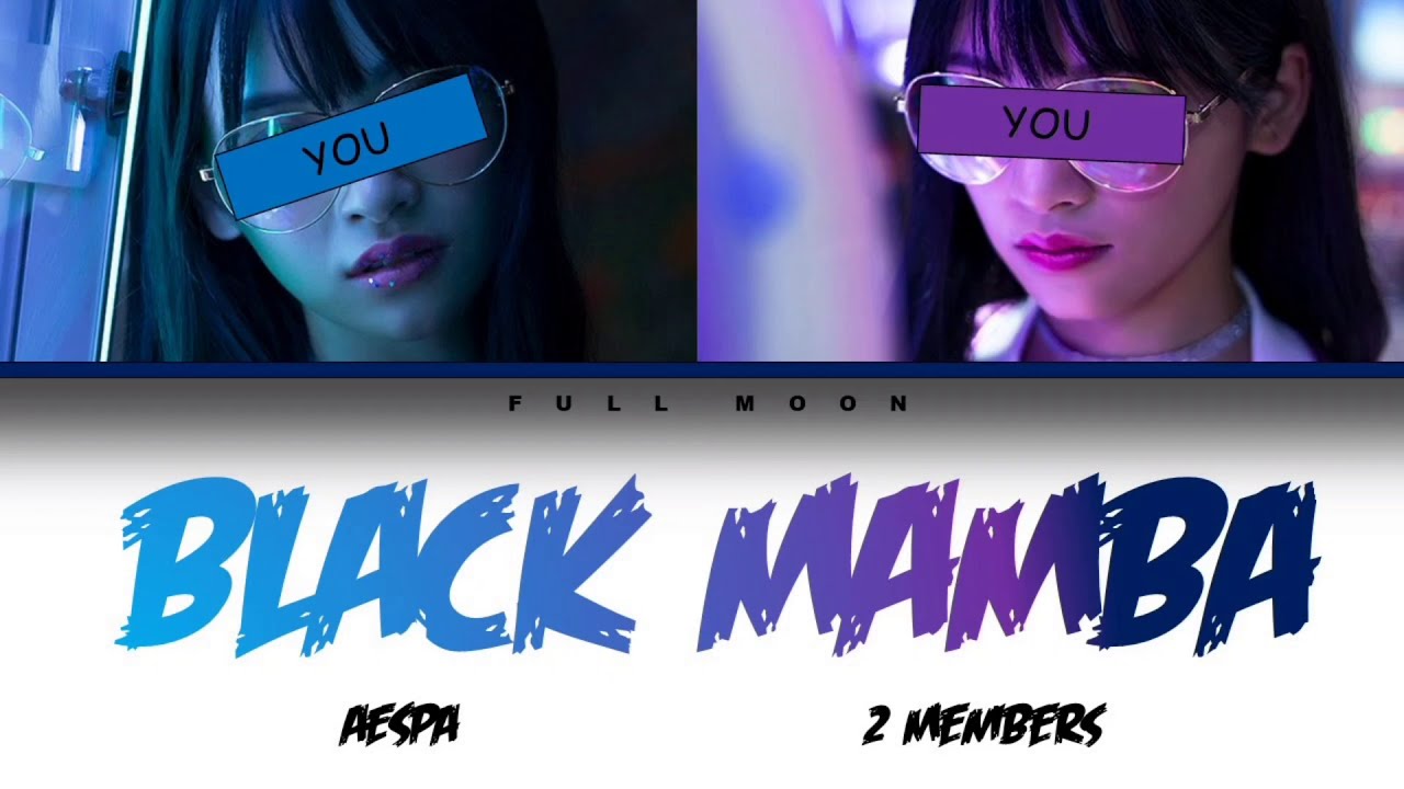 AESPA - BLACK MAMBA Lyrics [Your Girl Group/2 members] (Color coded Rom)