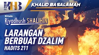 Riyadhush Shalihin #50 - Bab Larangan Berbuat Zhalim (Part 3)