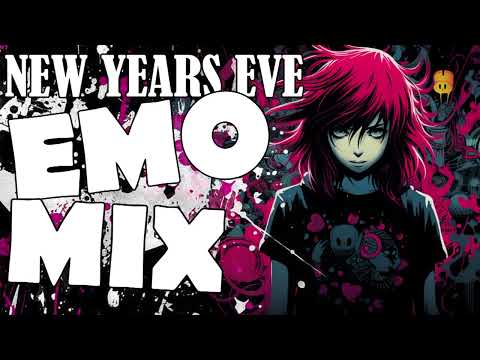 NEW YEAR'S EVE - 2000's EMO MEGA MIX ║ XOX ║ 🎸🖤