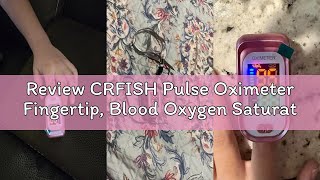 Review CRFISH Pulse Oximeter Fingertip, Blood Oxygen Saturation Monitor with Large LED Display, Hear