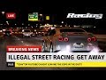 ILLEGAL STREET RACING NEWS!!
