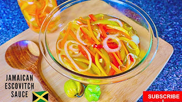 HOW TO MAKE JAMAICAN ESCOVITCH SAUCE RECIPE 2020