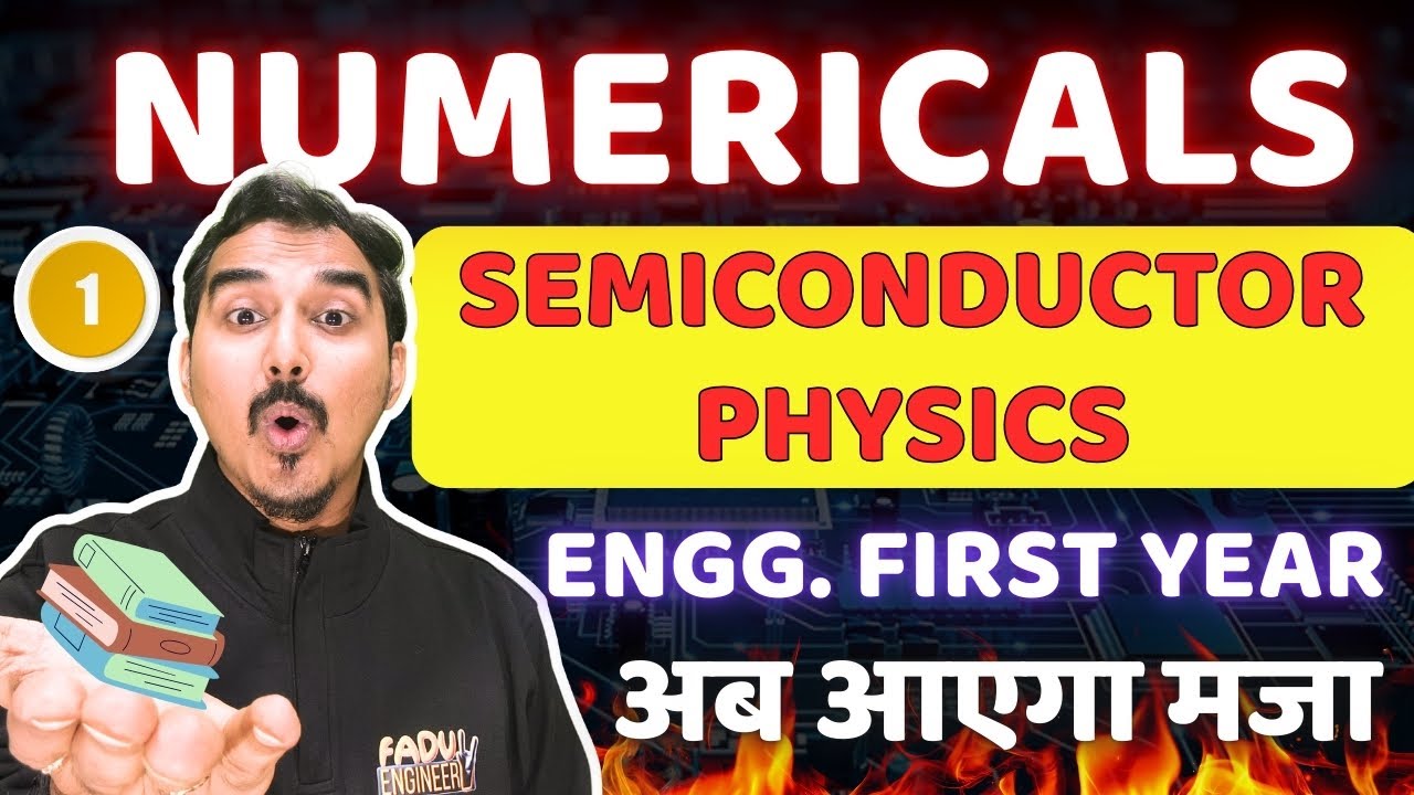 SEMICONDUCTOR PHYSICS | NUMERICALS | MUMBAI UNIVERSITY | ENGINEERING ...