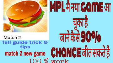 MpL new game match 2  best trick & tips  granted won chance 90 %hack no