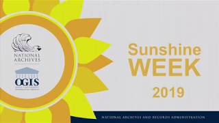 National Archives Sunshine Week Celebration Recording - March 11, 2019