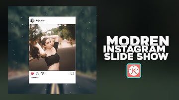 Modern Instagram Slide Show In Kinemaster || Kinemaster Tutorial