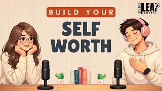 English Podcast For Easy English Conversation | How to Build Self-Worth | Learn English Fast