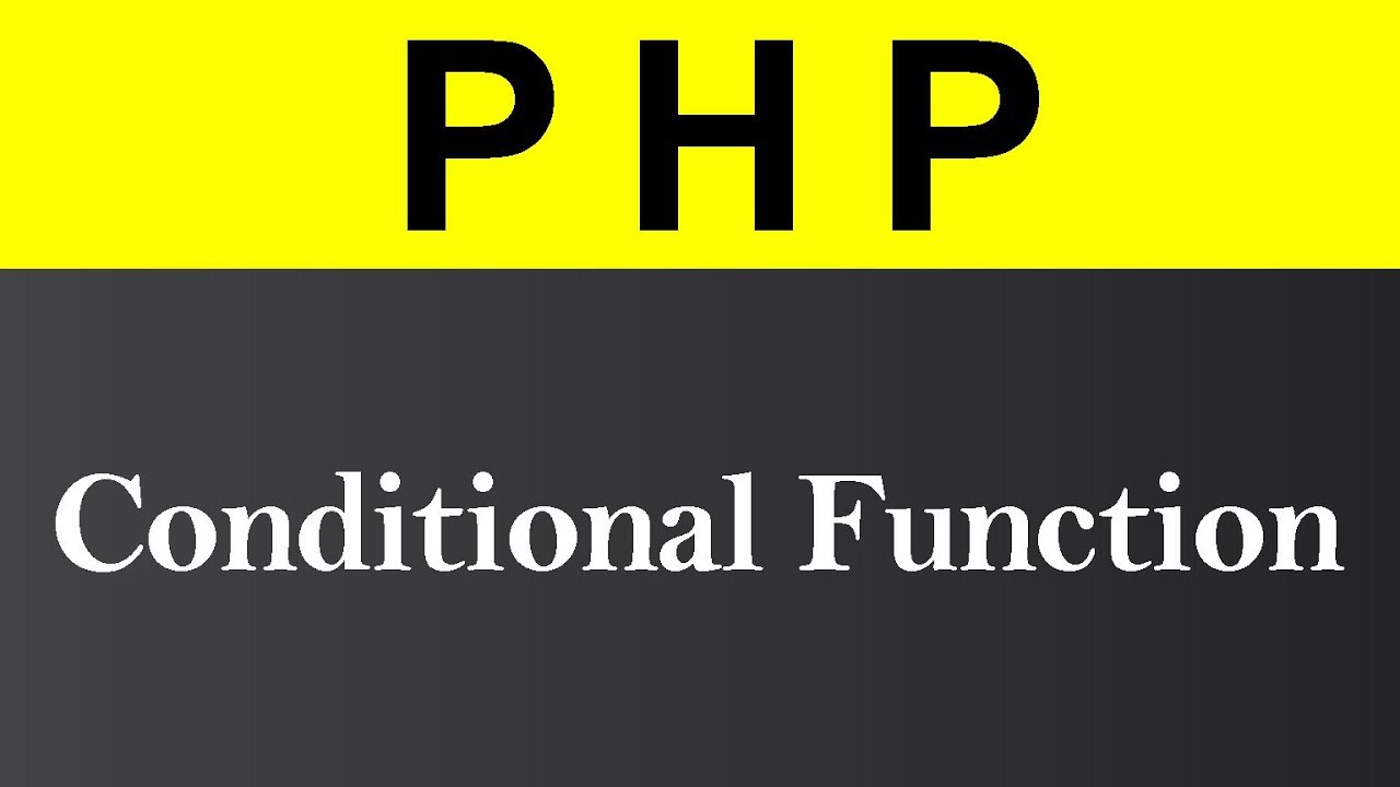 Conditional Function In PHP Hindi YouTube Conditional function in php hindi youtube