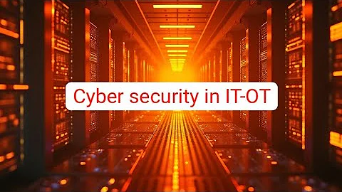 Cyber Security in IT/OT — Protecting Networks, ICS/SCADA & Critical Infrastructure