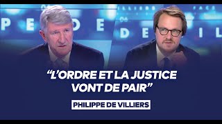 Philippe de Villiers : "L’ordre et la justice vont de pair"