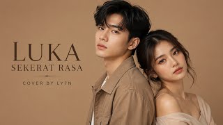 Luka Sekerat Rasa - Yollanda & Arief | Cover by LY7N