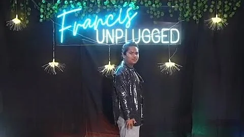 FRANCIS CONCEPCION - Unstoppable || FRANCIS UNPLUG...