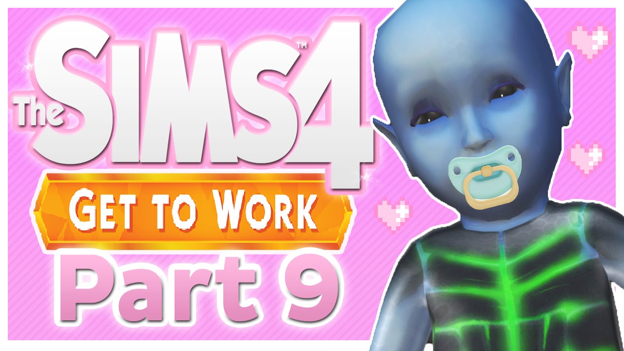 Let's Play The Sims 4 Get To Work (Part 9) Alien Babies YouTube