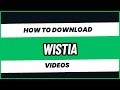 How to Download Wistia Videos for Free (Chrome Extension Method)