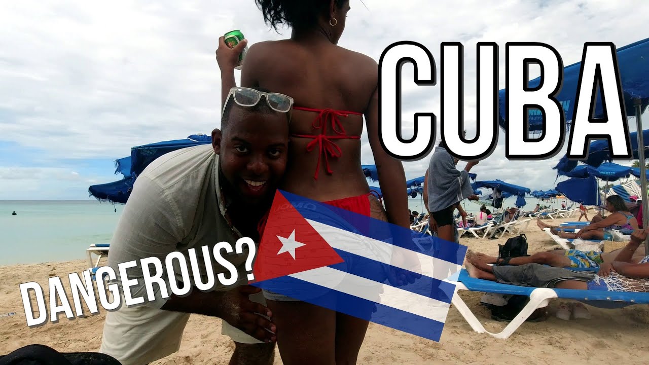 Cuba is Changing Is Havana Getting Dangerous? YouTube