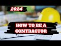 How to be a contractor in 2024