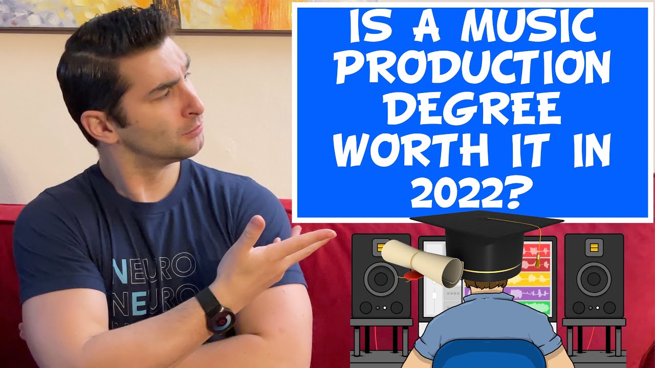 Is a Music Production Degree worth it in 2022? YouTube