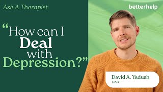 Best Coping Strategies for Depression – What a Therapist Recommends | BetterHelp