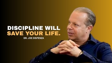 Discipline Will Save Your Life | The Mindset Shift That Changes Everything. | DR. JOE DISPENZA