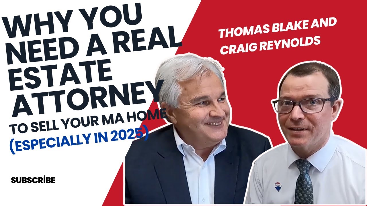 Why You Need a Real Estate Attorney to Sell Your Massachusetts Home (Especially in 2025)