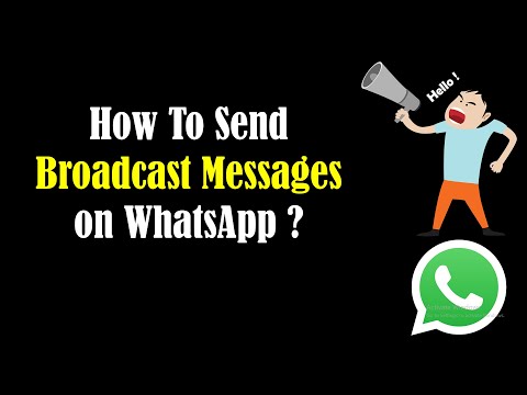 HOW TO BROADCAST MESSAGE ON WHATSAPP? [HD]