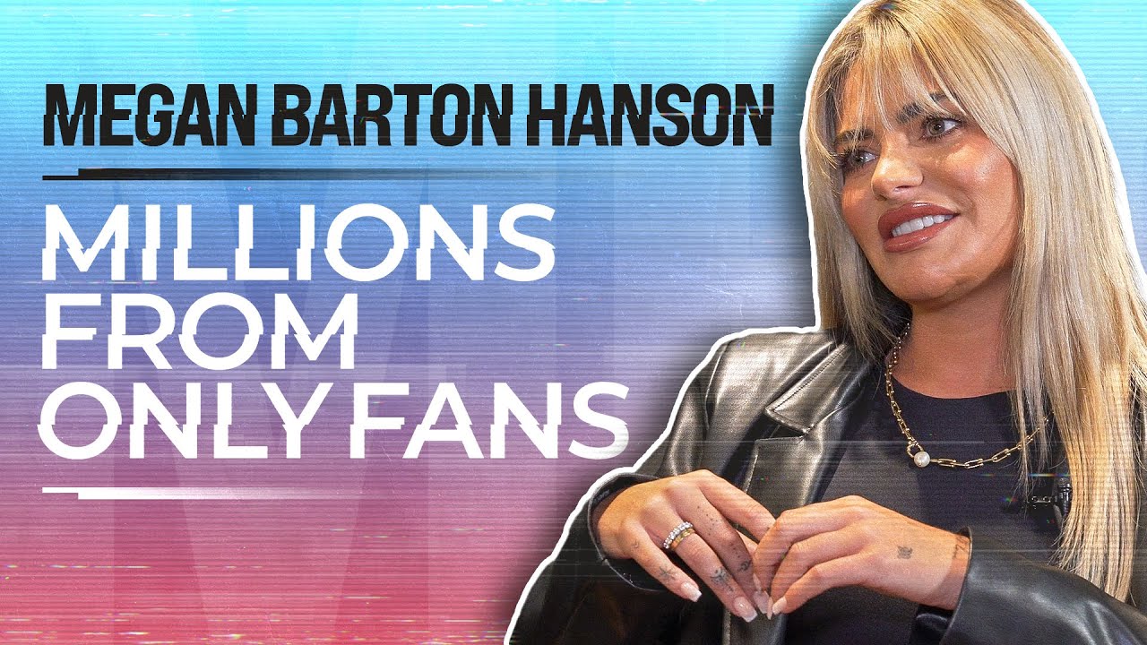 How Megan Barton Hanson Made Millions From OnlyFans & Love Island