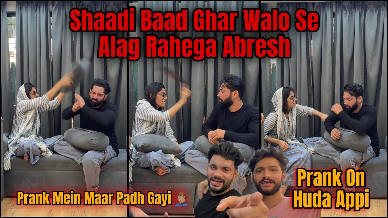 Shaadi Baad Alag Rahuga Ghar Walo Se 🫢Prank On Sister | Fokats | Abresh & Zeeshan