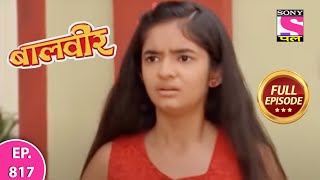 Baalveer | Full Episode | Episode 817 | 20th September, 2021