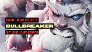 "BULLBREAKER" - UNOFFICIAL WARHAMMER 40K STORY NARRATION - AMBULL/LEAGUES OF VOTANN