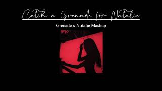 Catch a Grenade for Natalie (Bruno Mars - Grenade x Natalie Mashup) Guide