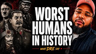 Worst People in History Ranked: You're NOT That Bad!