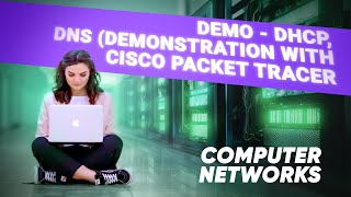 Lesson 14. Demo - DHCP, DNS (Demonstration with Cisco Packet Tracer)